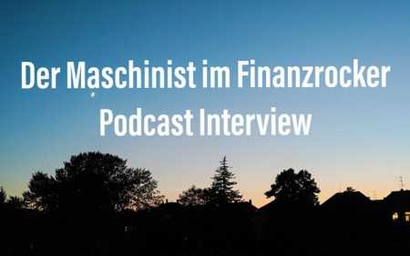 Maschinist Finanzrocker Interview Podcast Millionär